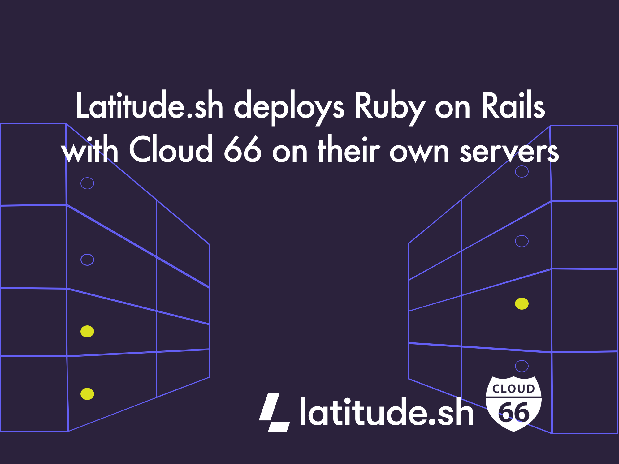 Bare Metal Cloud platform Maxihost deploys Ruby on Rails on their own servers with Cloud 66