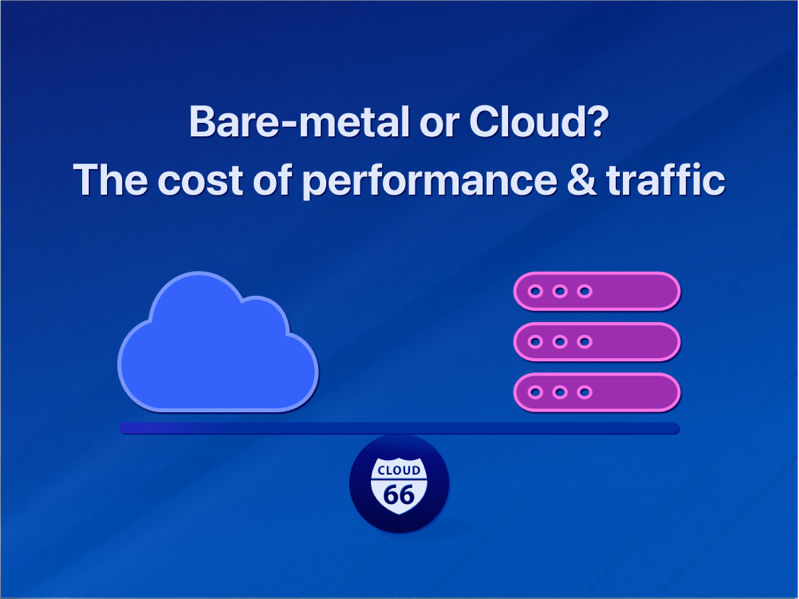 bare-metal-or-cloud-the-cost-of-performance-and-traffic