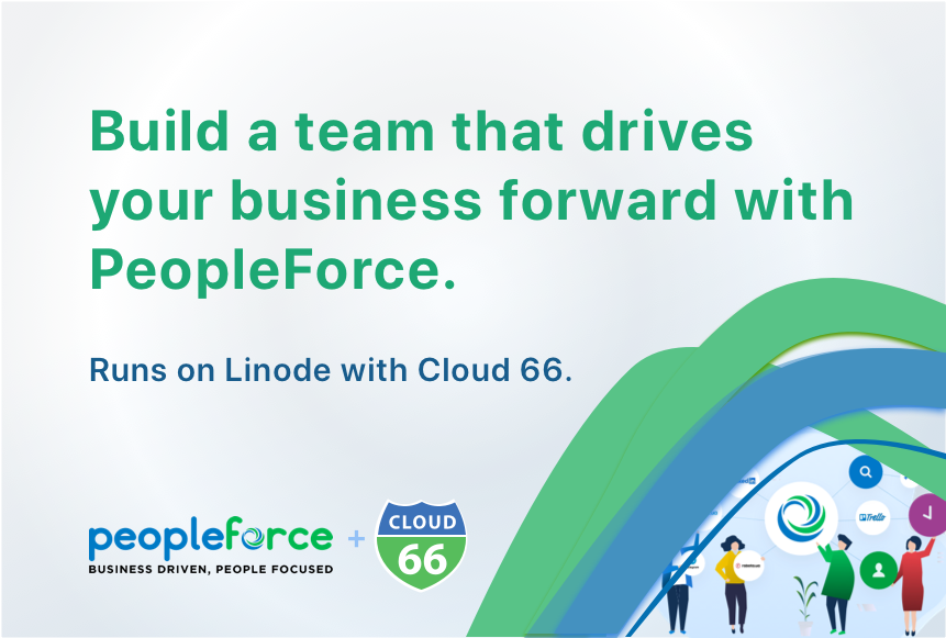 build-a-team-that-drives-your-business-forward-with-peopleforce-runs-on-linode-with-cloud-66