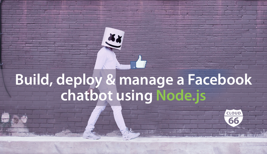 build-deploy-and-manage-a-facebook-chatbot-using-node-js