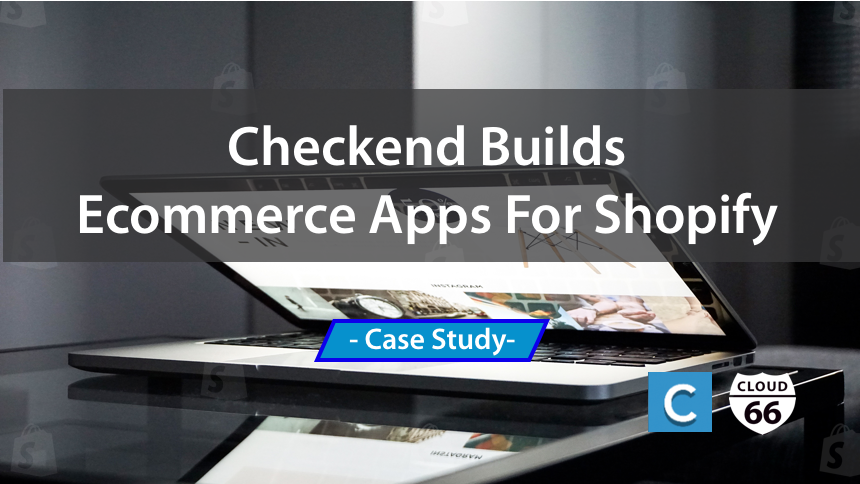 checkend-builds-an-e-commece-apps-for-shopify