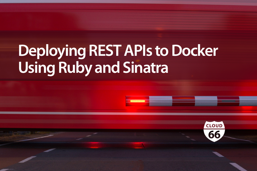 deploying-rest-apis-to-docker-using-ruby-and-sinatra