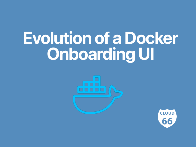 Evolution of a Docker Onboarding UI