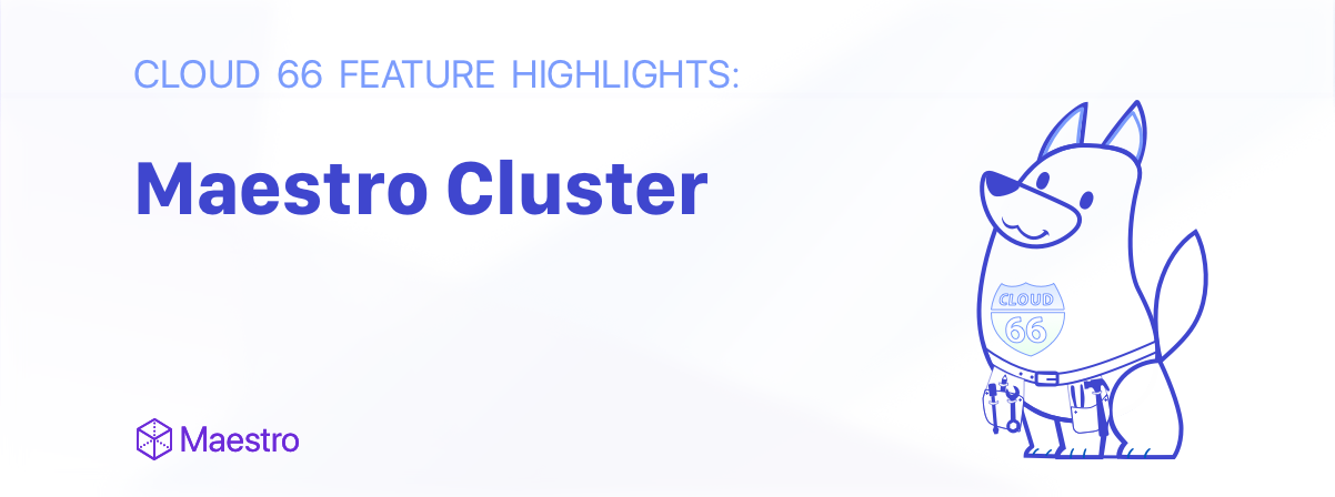 feature-highlights-maestro-cluster