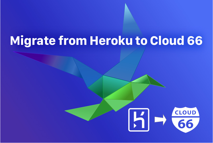 how-to-move-from-heroku-to-cloud-66
