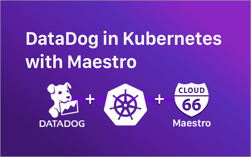 how-to-set-up-datadog-in-kubernetes-with-maestro