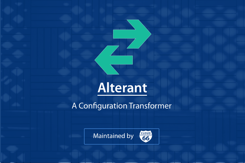 cloud66-alterant-a-configuration-transformer-1