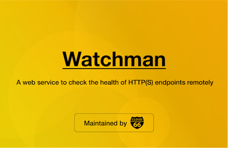 introducing-watchman-a-remote-web-service-that-monitors-the-health-of-http-s-endpoints