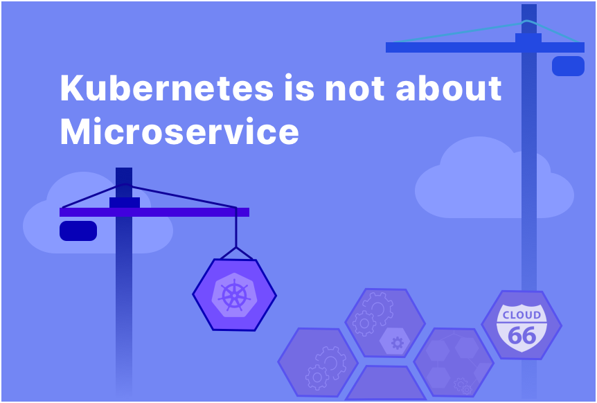 kubernetes-is-not-about-microservices