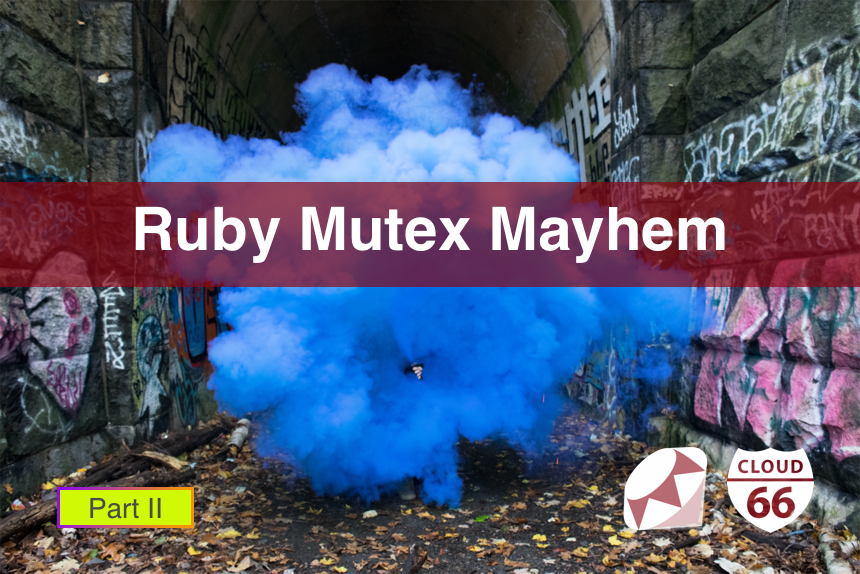 ruby-mutex-mayhem-part-2