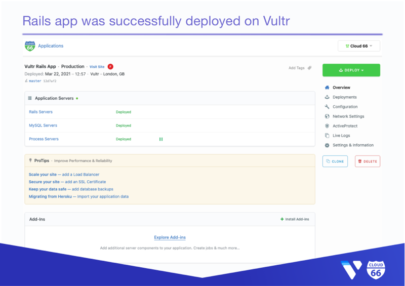 Cloud 66 Dashboard: Your Rails application was successfully deployed on Vultr with Cloud 66.