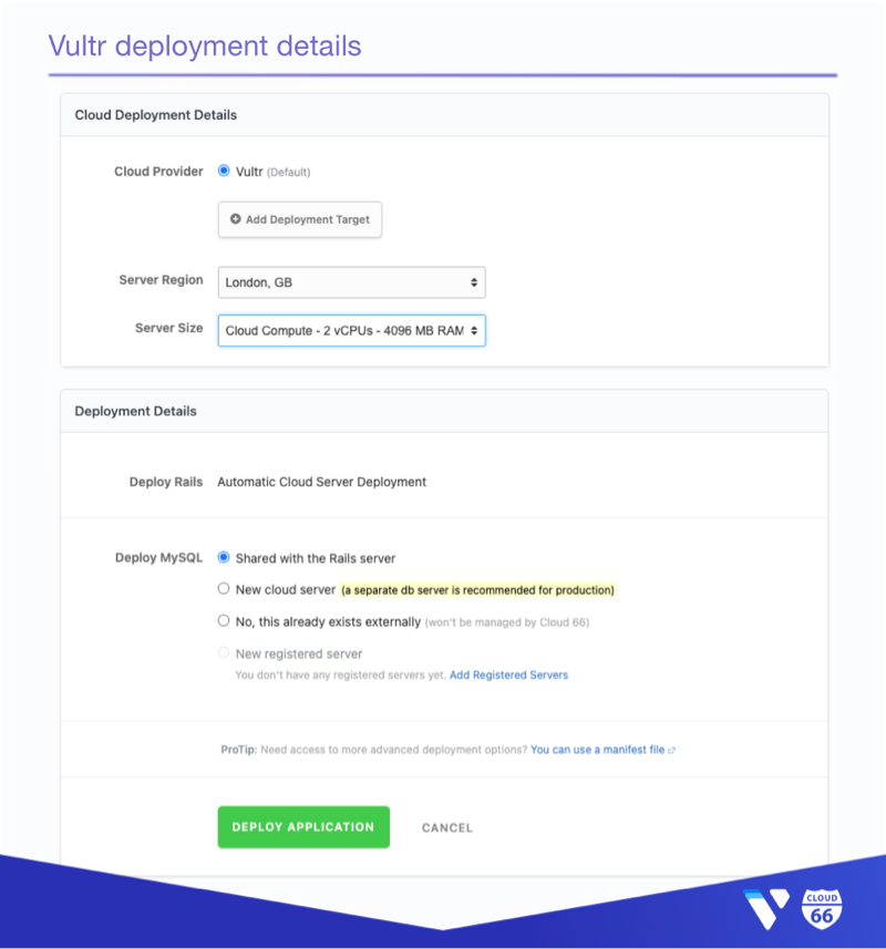 Cloud 66 Dashboard: Fill in Vultr deployment details , like server region and size.