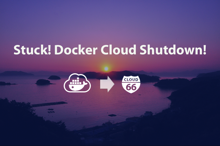 Docker-cloiud-shutdown-migrate-to-cloud66-3