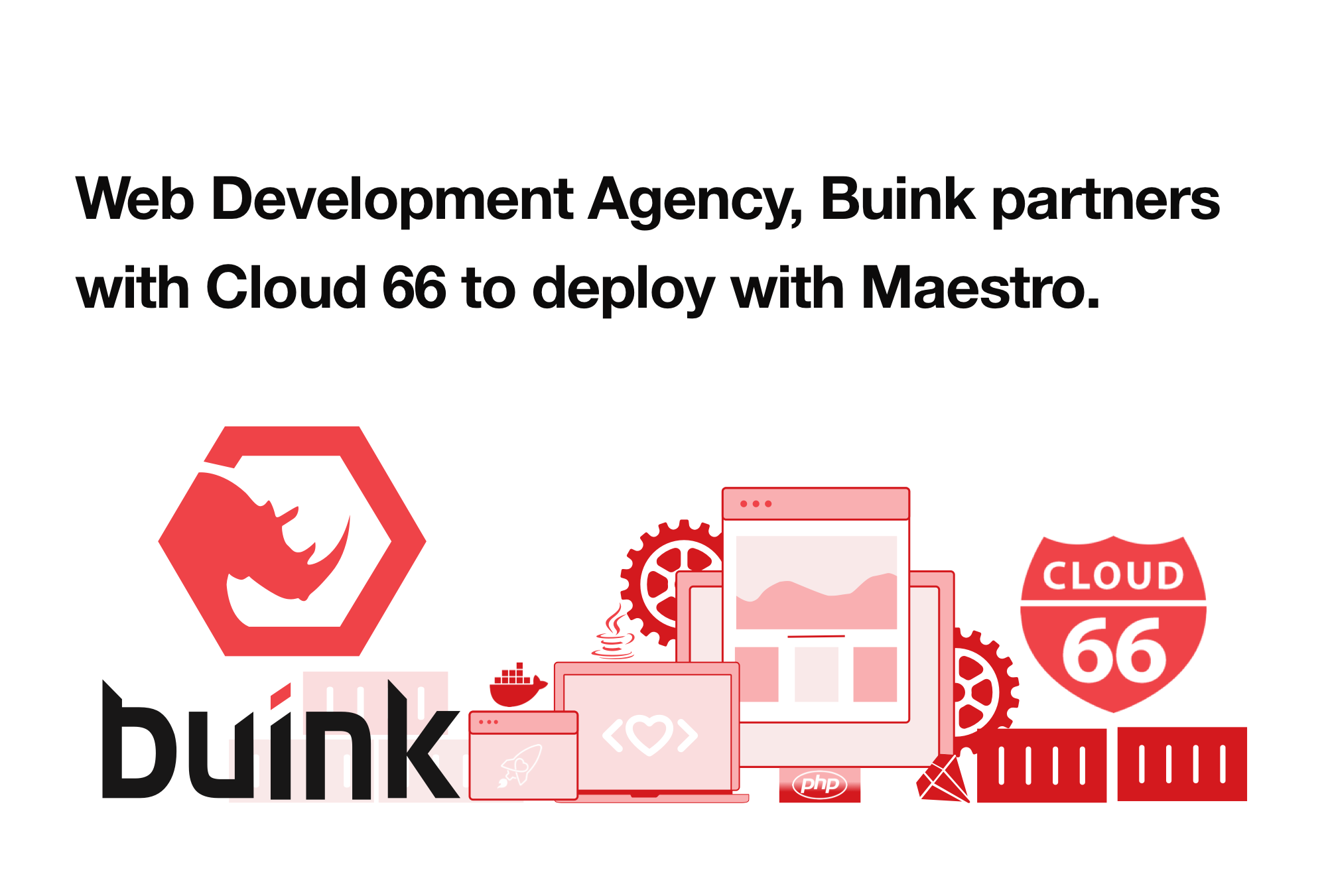 web-development-agency-buink-partners-with-cloud-66-to-deploy-any-app-using-maestro