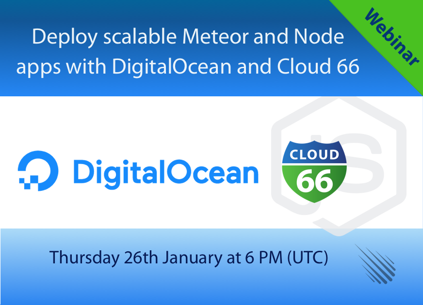 webinar-deploying-scalable-meteor-and-node-applications-with-digitalocean-and-cloud-66