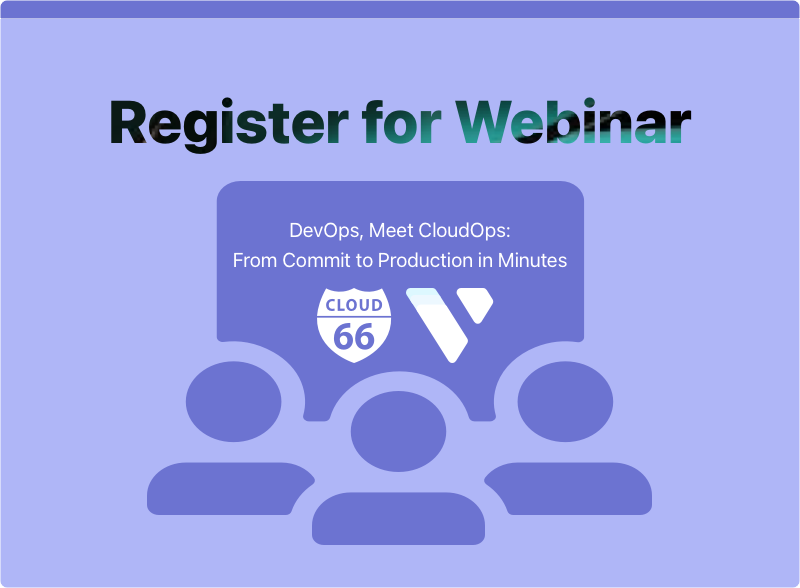 Register for webinar with Vultr and Cloud 66